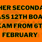 Higher secondary class 12th board exam from 6th February