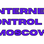 Internet Control in Moscow