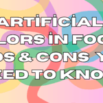 Artificial Colors in Food: Pros & Cons